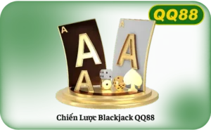 Chiến Lược Blackjack QQ88