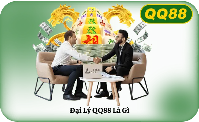 Đại Lý QQ88 Là Gì