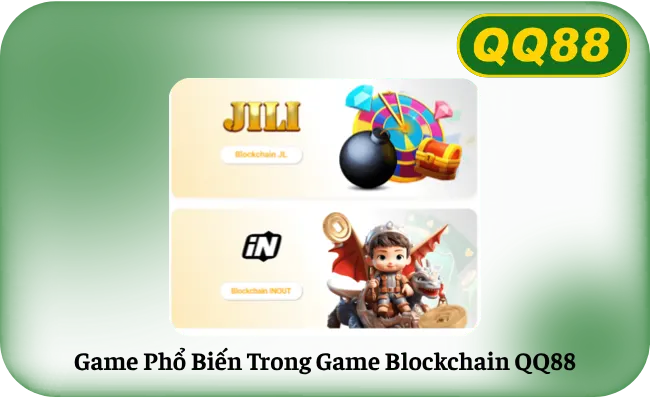 Game Phổ Biến Trong Game Blockchain QQ88