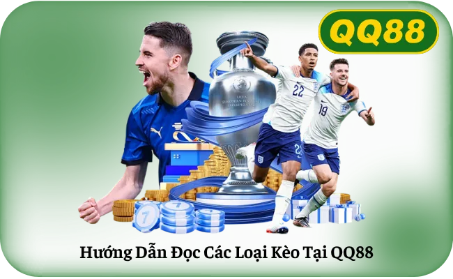 Hướng Dẫn Đọc Các Loại Kèo Tại QQ88