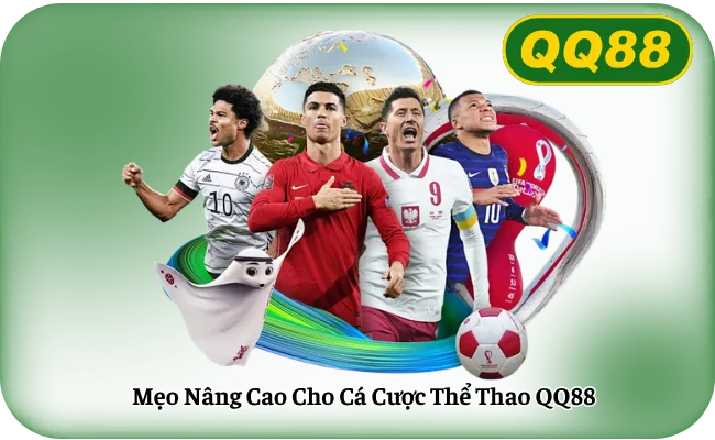 Mẹo Nâng Cao Cho Cá Cược Thể Thao QQ88
