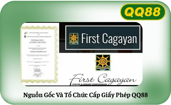 Nguồn Gốc Và Tổ Chức Cấp Giấy Phép QQ88