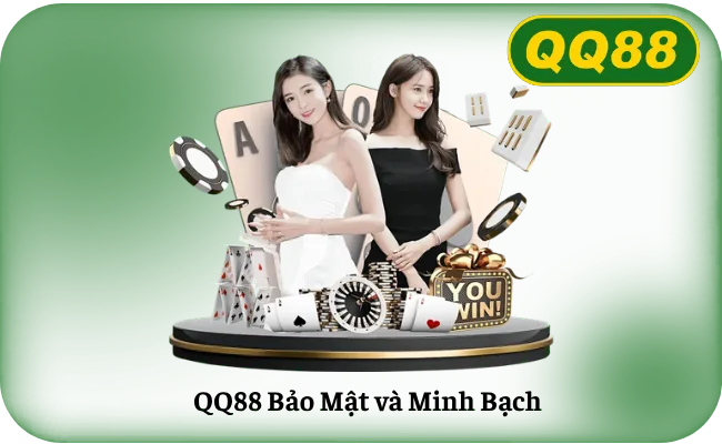 QQ88 Bảo Mật và Minh Bạch